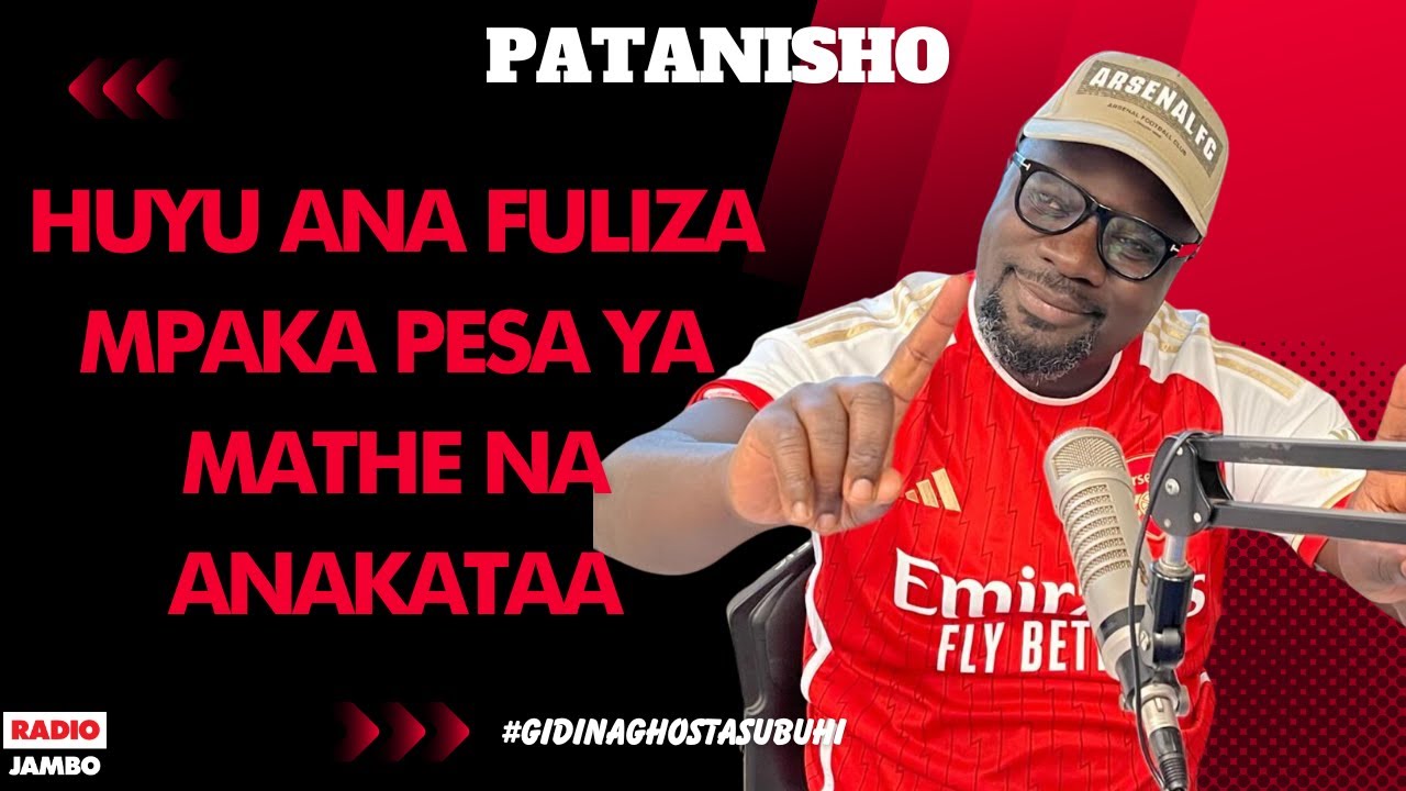 PATANISHO : HUYU ANA FULIZA MPAKA PESA YA MATHE NA ANAKATAA
