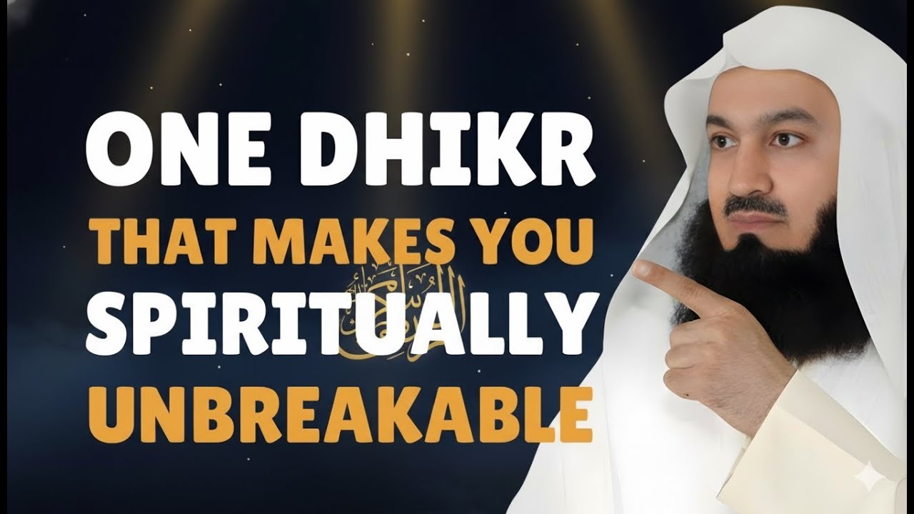 One Dhikr That Makes You Spiritually Unshakeable | Motivational Islamic Reminder