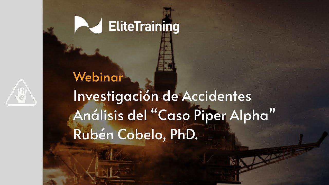 Webinar: Investigación de Accidentes Análisis del 