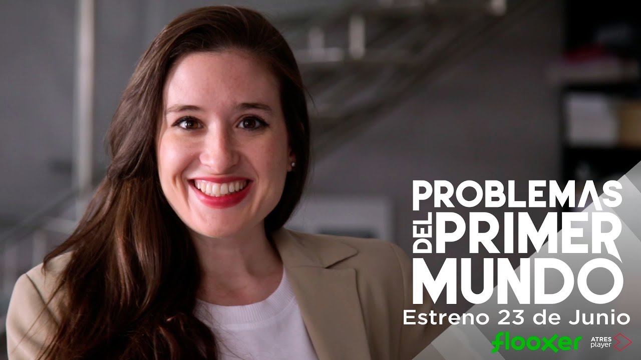 Integraci&oacute;n, respeto... y esas | Problemas del primer mundo. Estreno el 23 de junio en Atresplayer