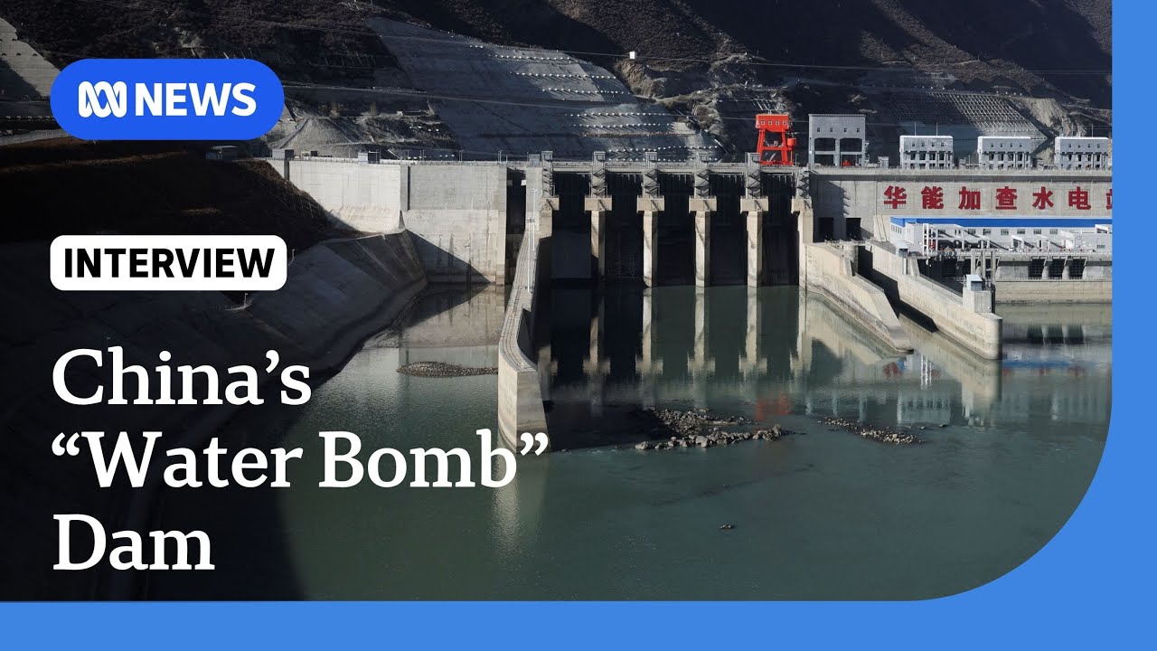 Is China weaponising water by building a hydropower dam near India?  | The World | ABC NEWS