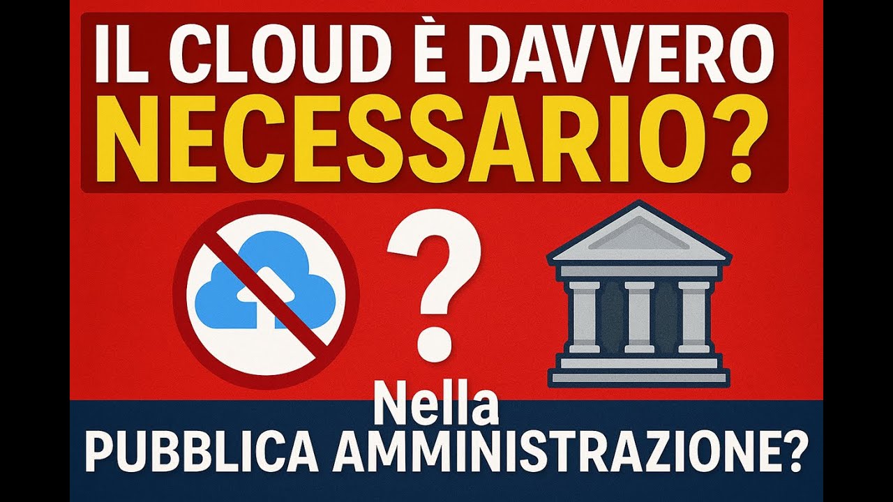 Il Cloud è davvero necessario nella pubblica amministrazione?