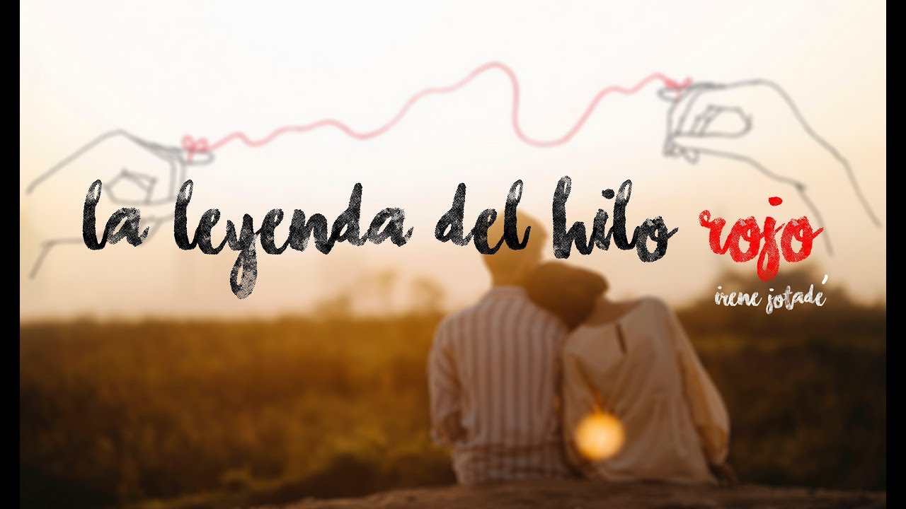 La leyenda del hilo rojo - Irene Jotadé