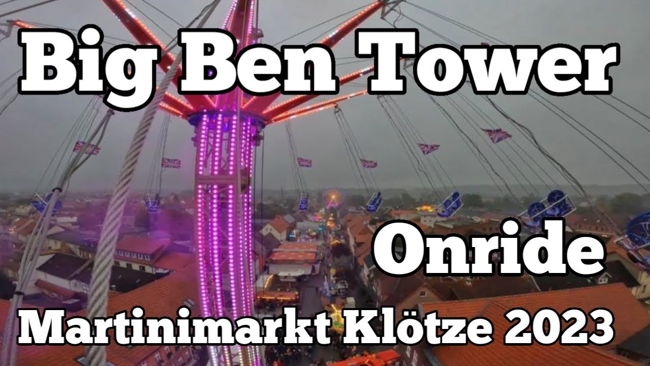 ⁴ᴷ Big Ben Tower - Krause - Onride | Martinimarkt Klötze 2023
