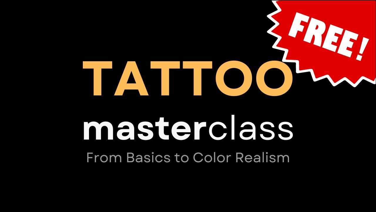 Free Tattoo Course (10 Hour Masterclass)