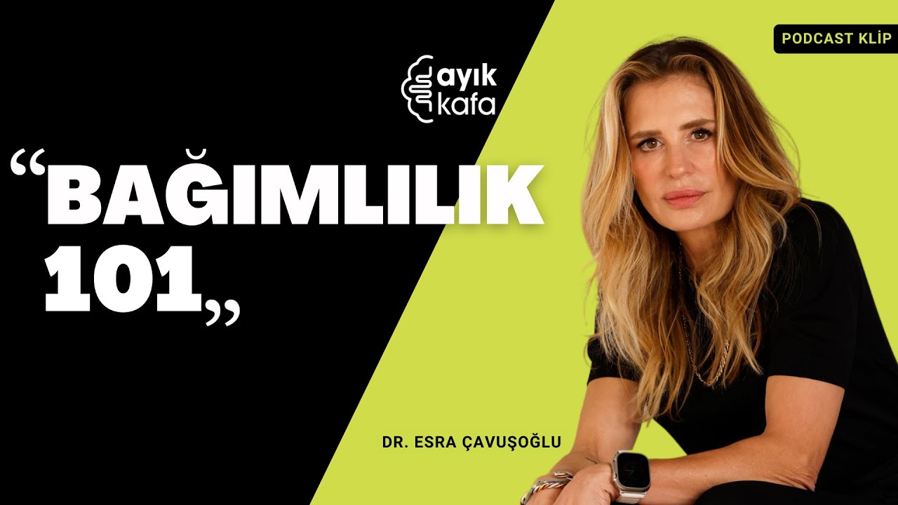 BAĞIMLILIK 101