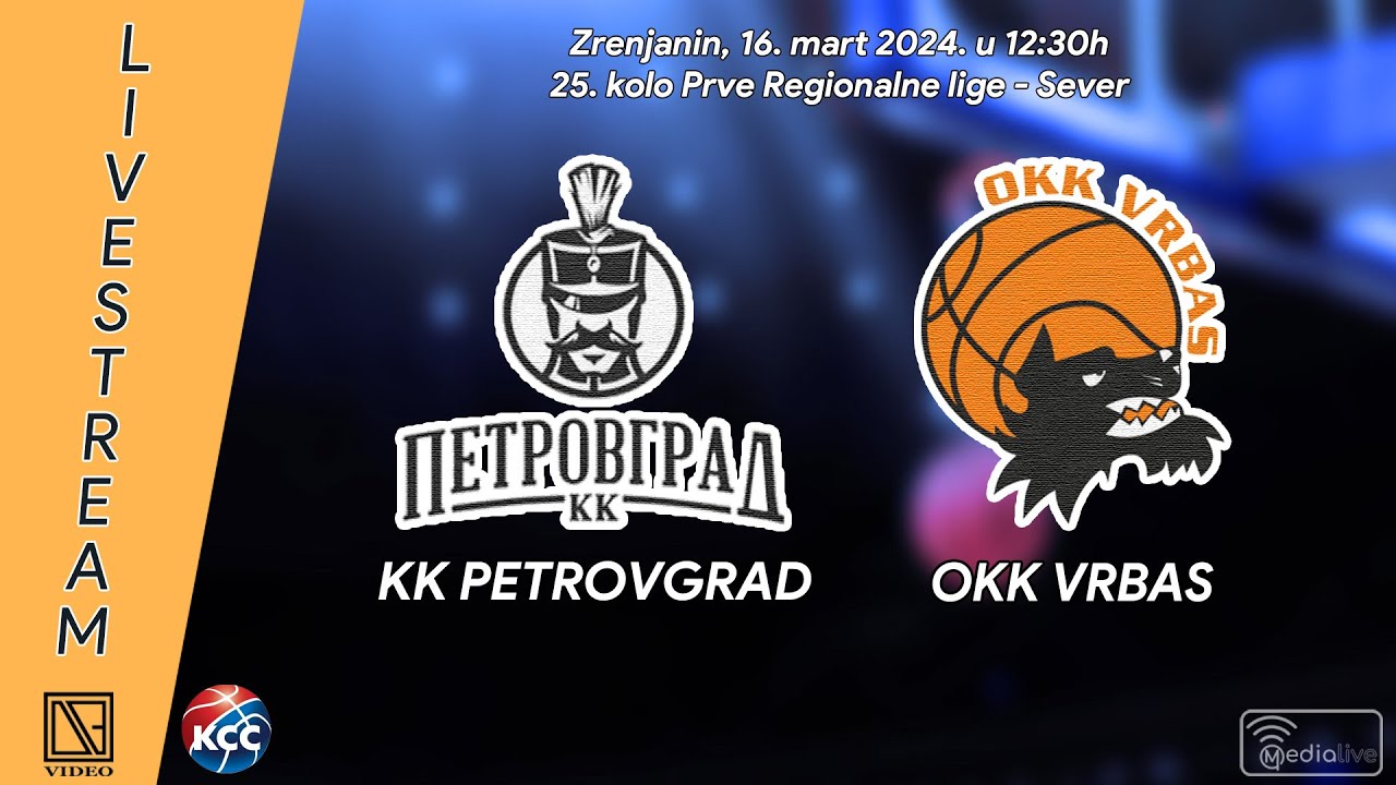 KK PETROVGRAD Zrenjanin - OKK VRBAS Vrbas (Full match Livestream) [16.03.2024.]