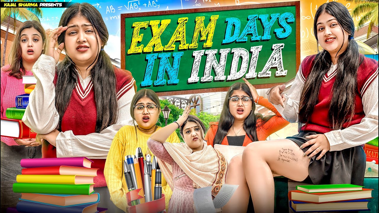 Exam Days In India || Kajal Sharma