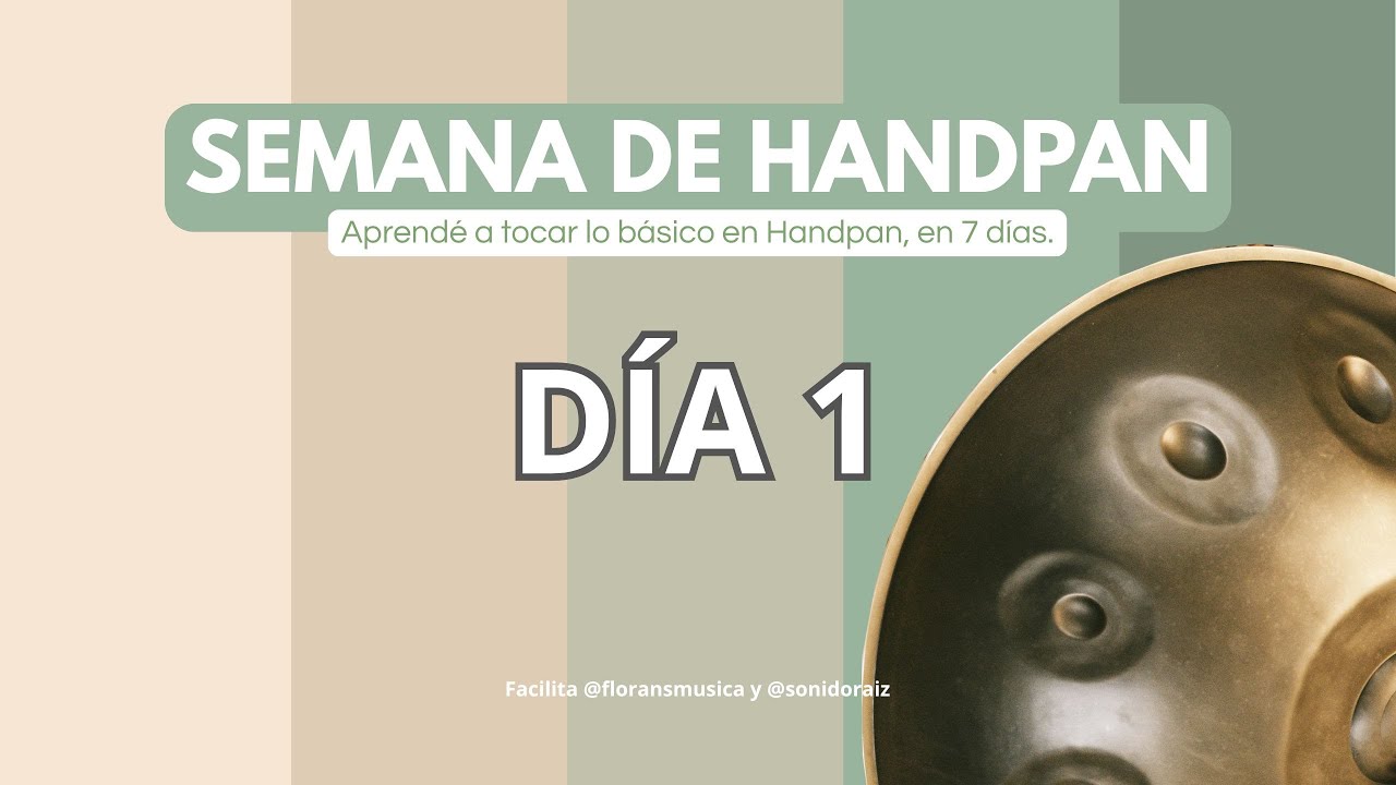 Curso SEMANA DE HANDPAN - DÍA 1 (Tutorial)
