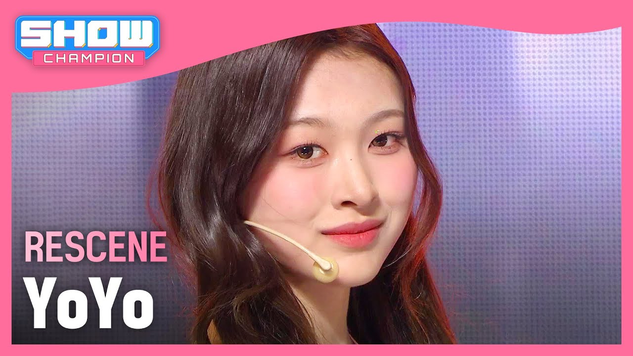 리센느(RESCENE) - YoYo l Show Champion l EP.516 l 240501