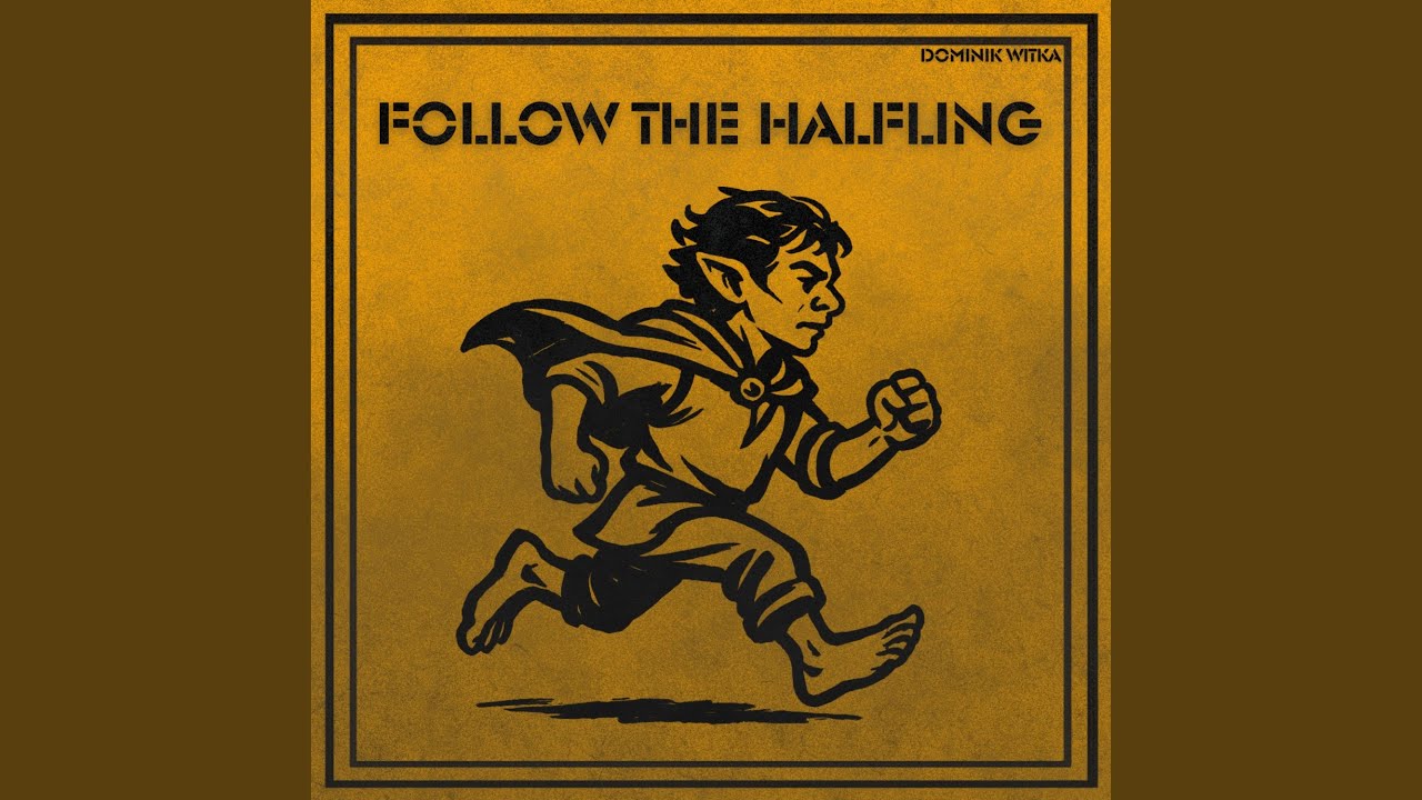 Follow The Halfling