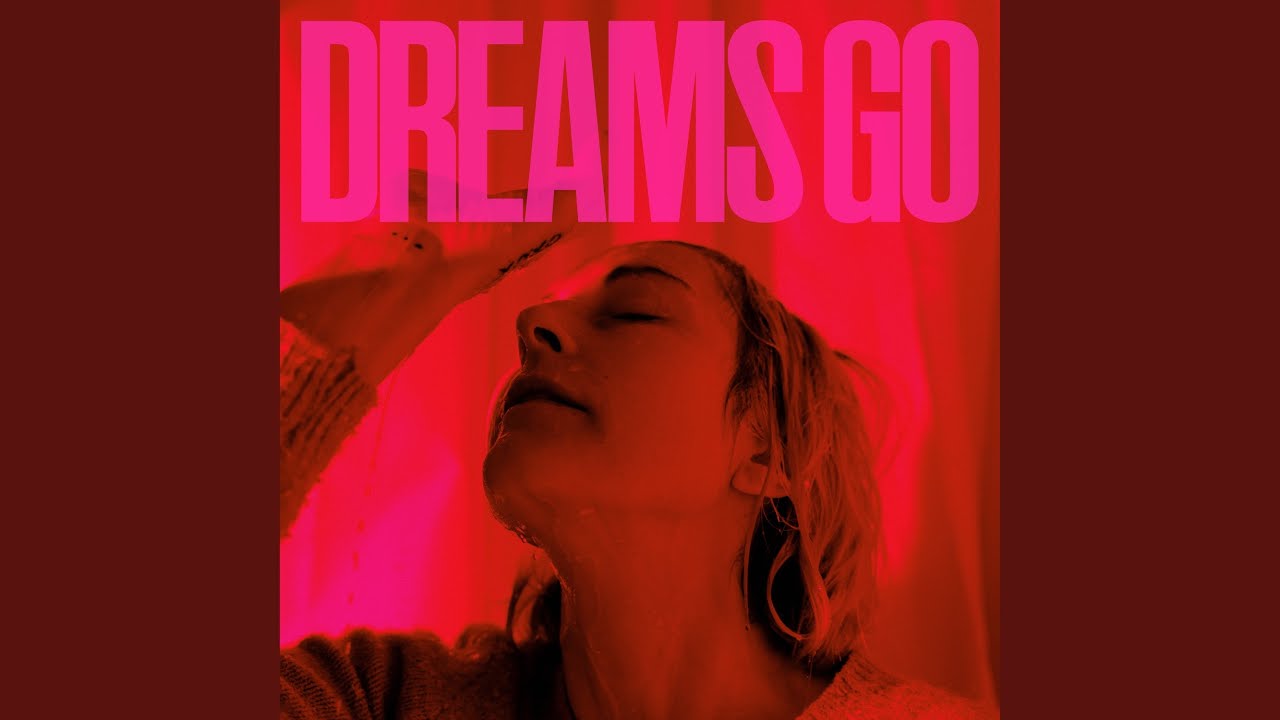 Dreams Go