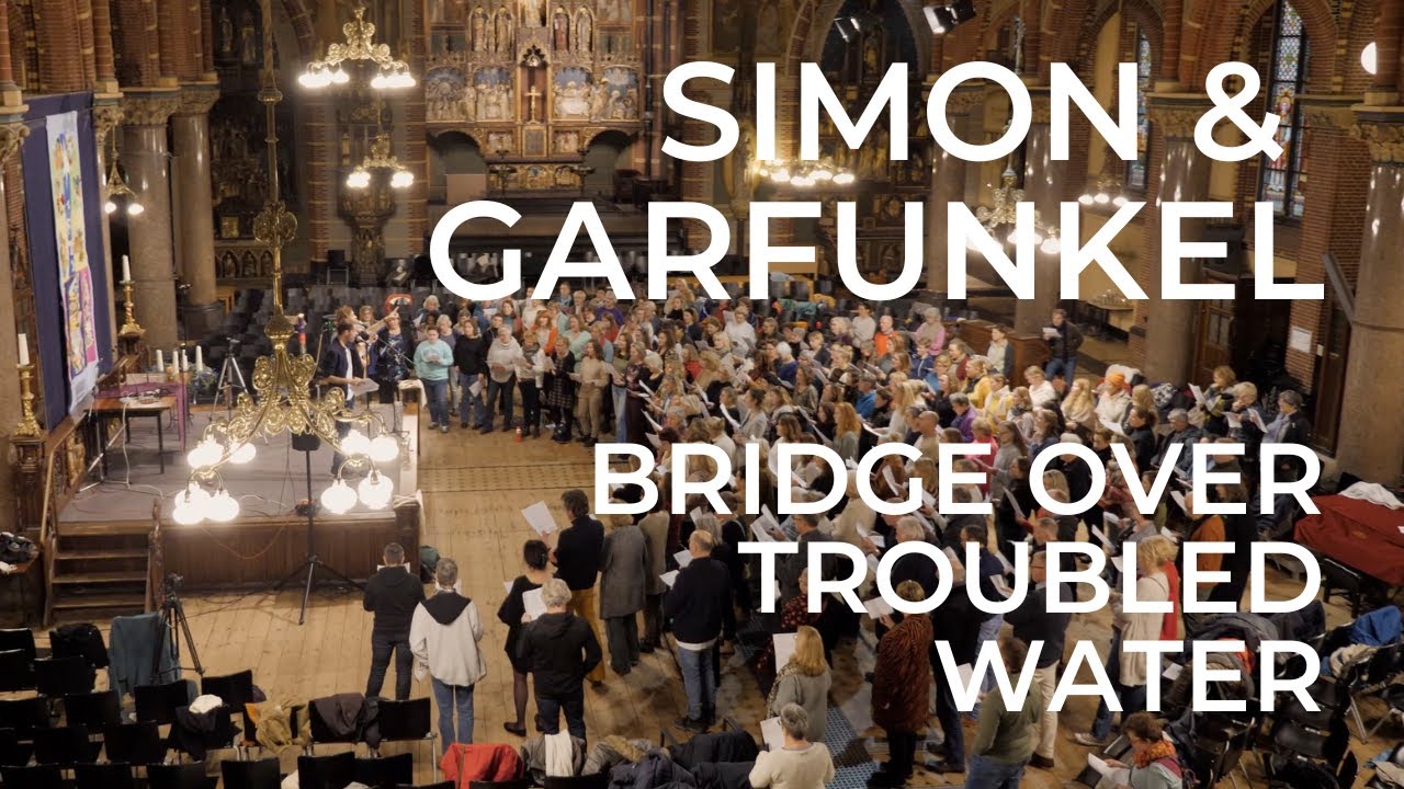 Simon & Garfunkel · Bridge Over Troubled Water · Popup Choir