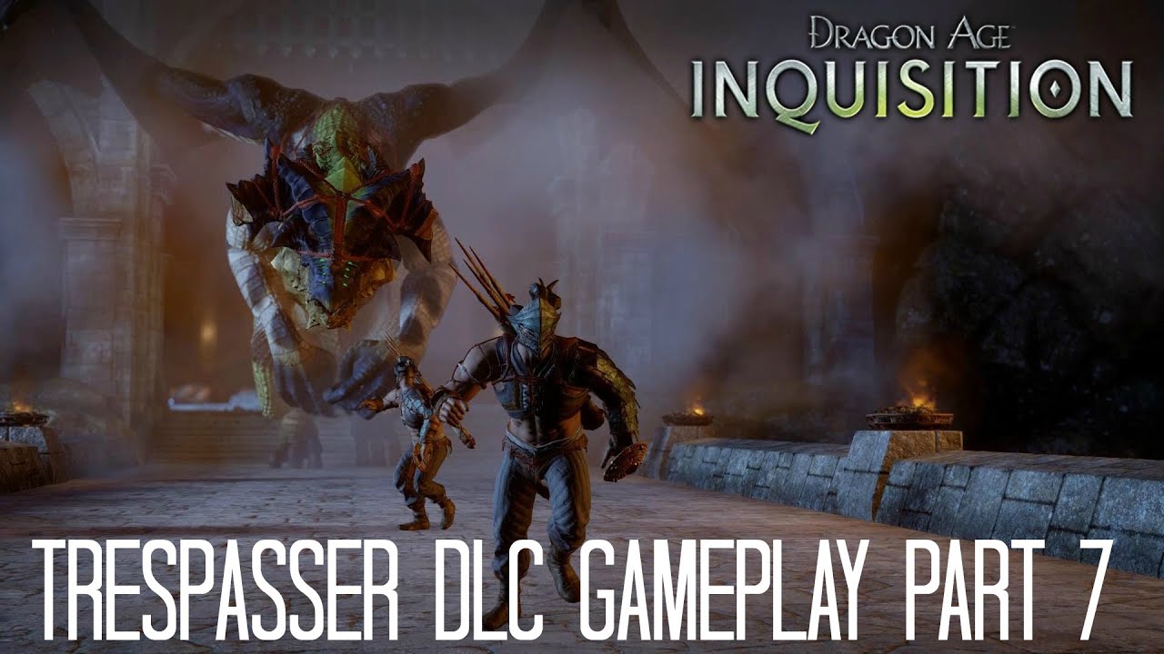 Dragon Age Inquisition - Trespasser DLC Gameplay Part 7