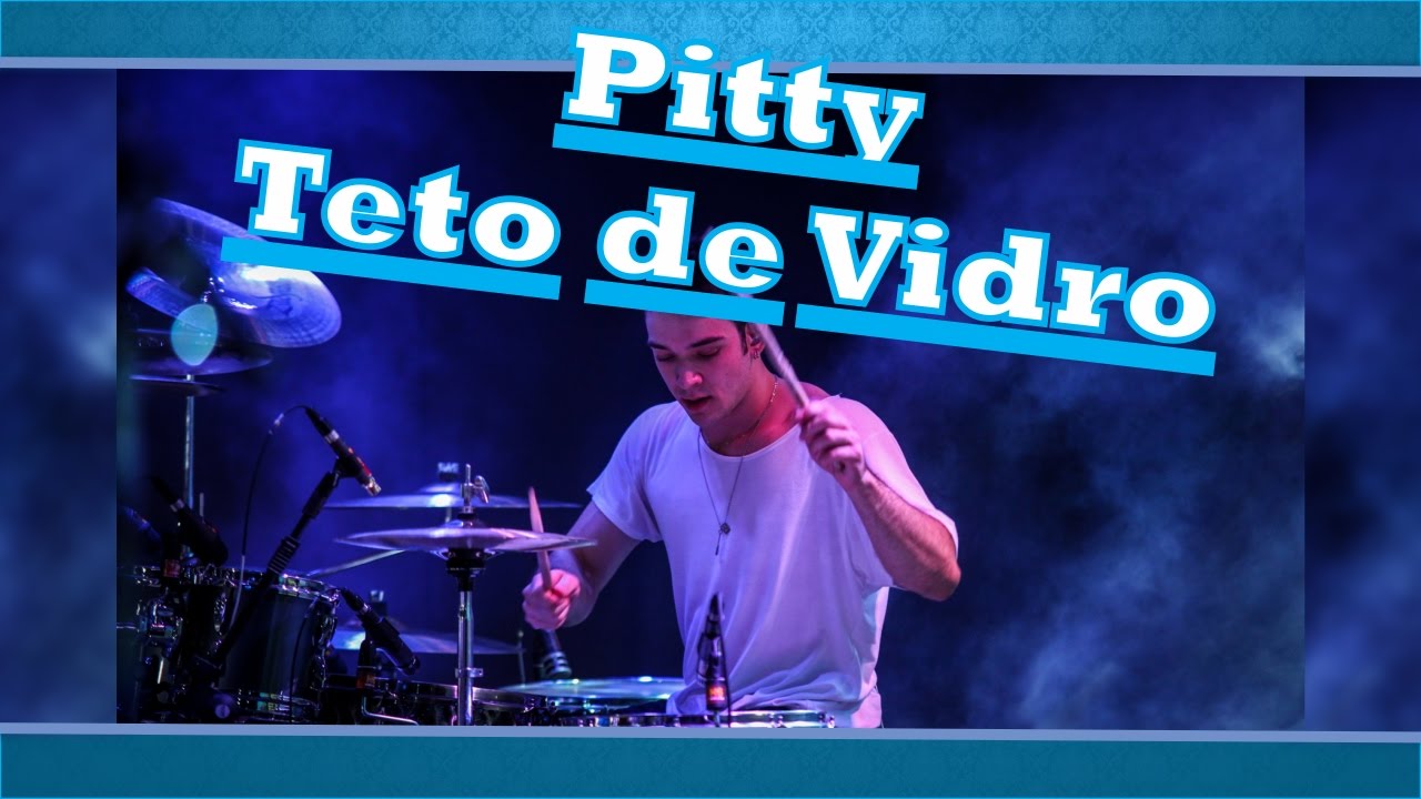 Pitty - Teto de Vidro (Drum Cover) by Gabriel Parazzi