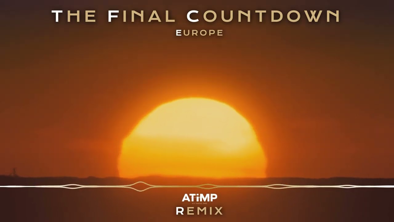 AtiMP - The Final Countdown (Progressive Instrumental Remix) - Europe