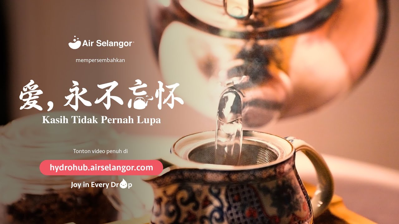 Air Selangor Chinese New Year 2026 | Kasih Tidak Pernah Lupa | Love Never Forgets
