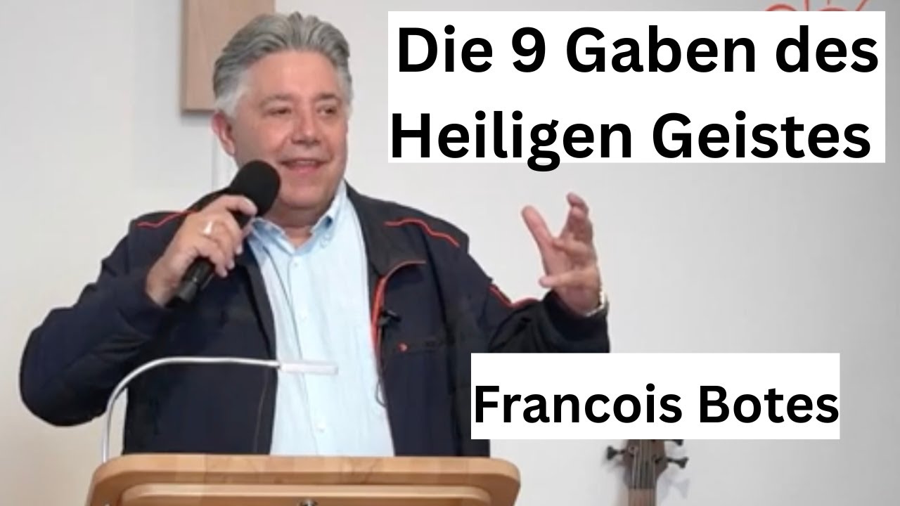 Die 9 Gaben des Heiligen Geistes : Francois Botes #francoisbotes