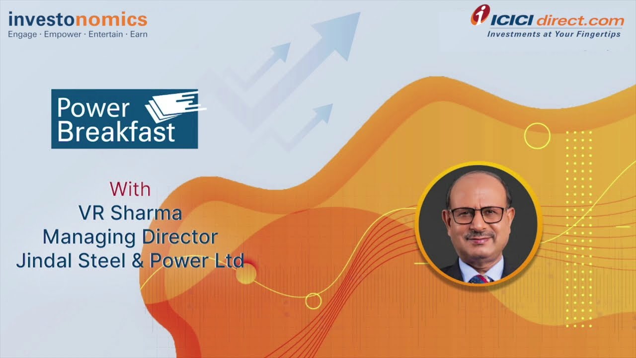 Investonomics - Power Breakfast V R Sharma of Jindal Steel & Power Ltd