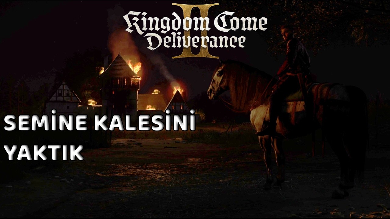 SEMİNE KALESİ KATLİAMI | KINGDOM COME DELIVERANCE 2 TÜRKÇE BÖLÜM 8