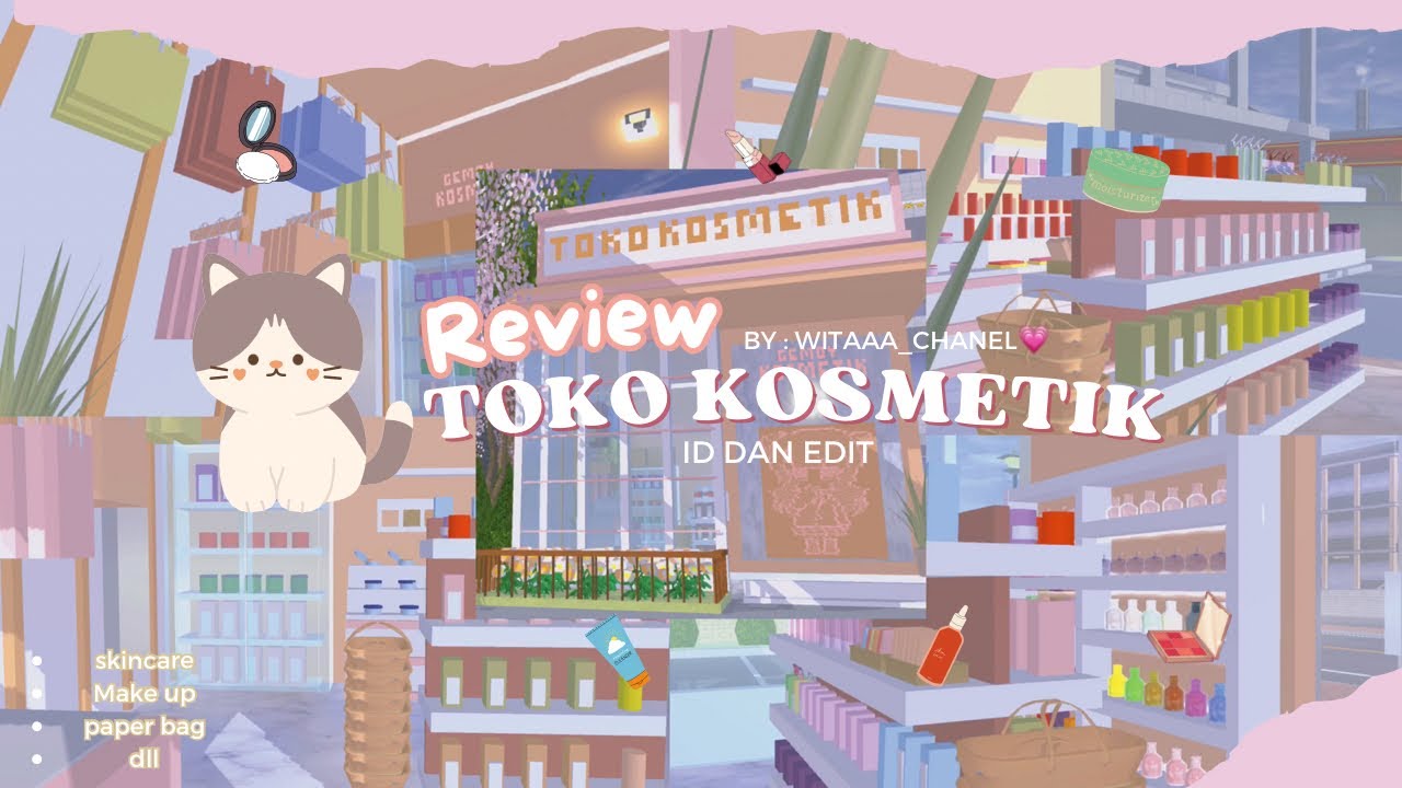 REVIEW TOKO KOSMETIK AESTHETIC✨ ID+EDIT❤️ [SAKURA SCHOOL SIMULATOR]