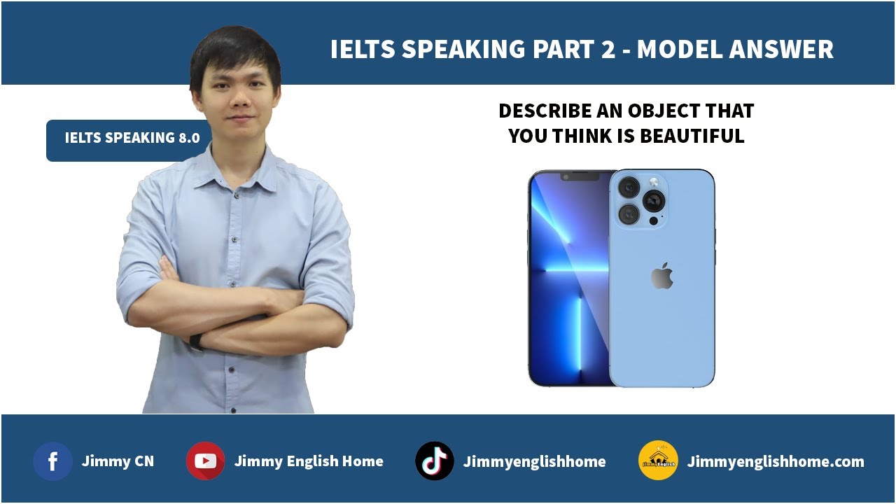 IELTS SPEAKING PART 2 - DESCRIBE AN OBJECT THAT YOU THINK IS BEAUTIFUL