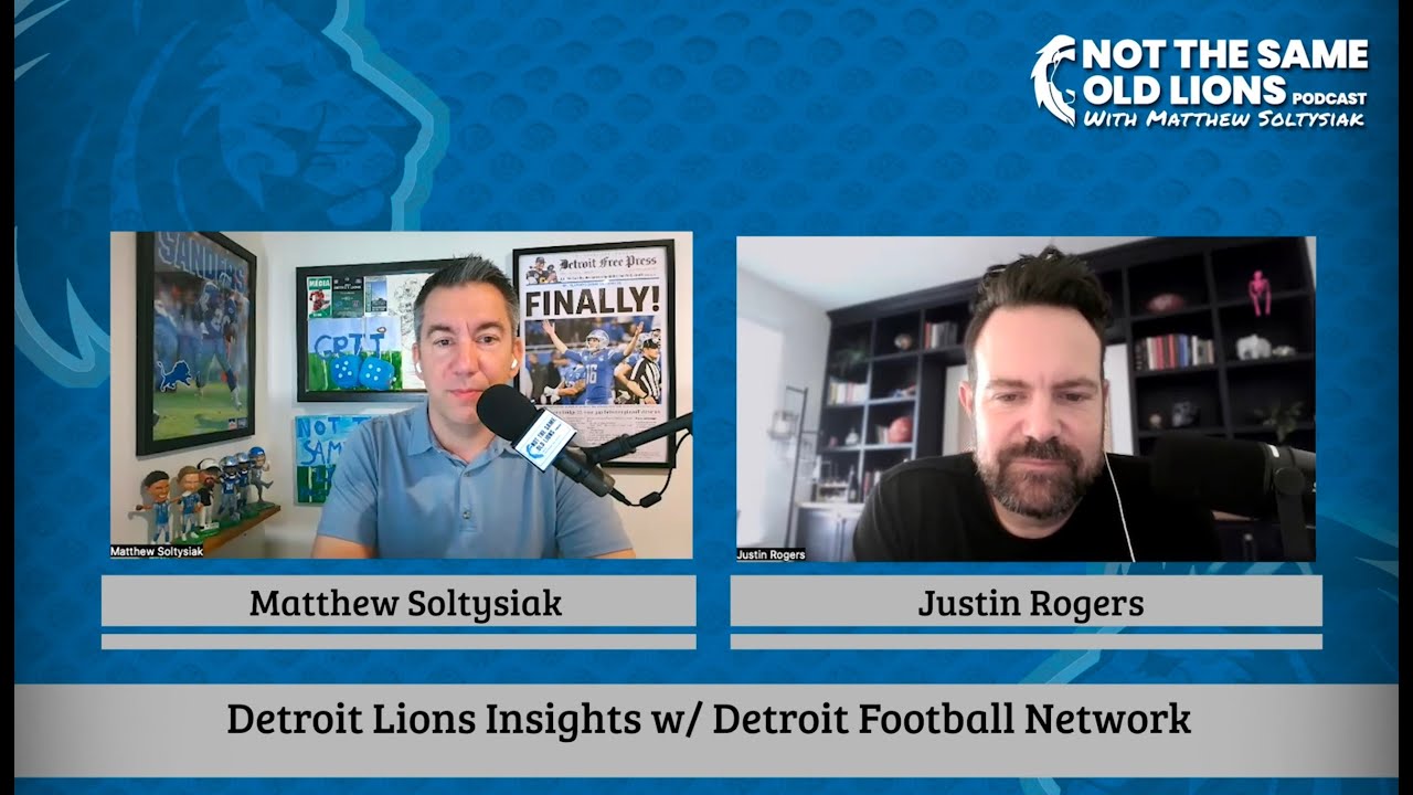 Not The Same Old Lions Podcast: Detroit Lions Insights with Justin Rogers