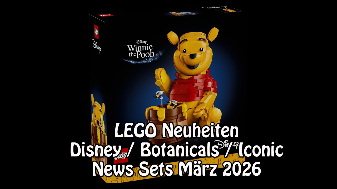 LEGO Neuheiten Disney / Botanicals / Iconic (u.a. Winnie the Pooh 43300) - News Sets März 2026