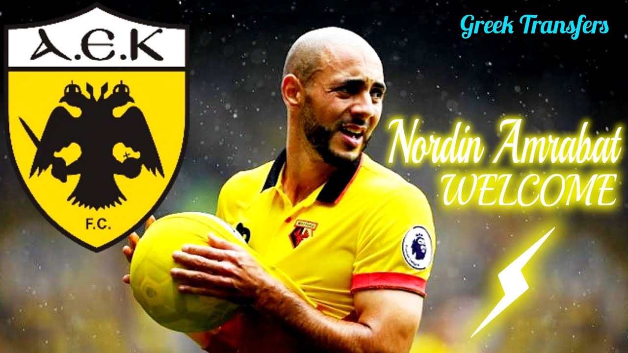 Nordin Amrabat (Best Highlights) Welcome To Aek