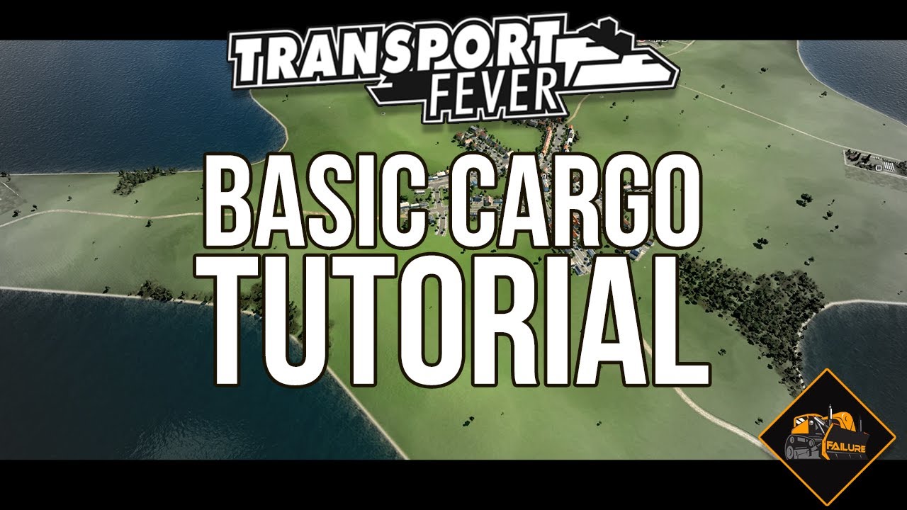 Transport Fever Cargo Tutorial Making Profit Basic Goods and Freight