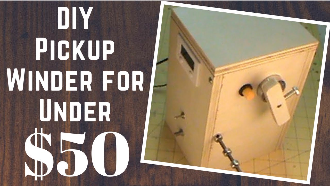 How to Build a Pickup Winder