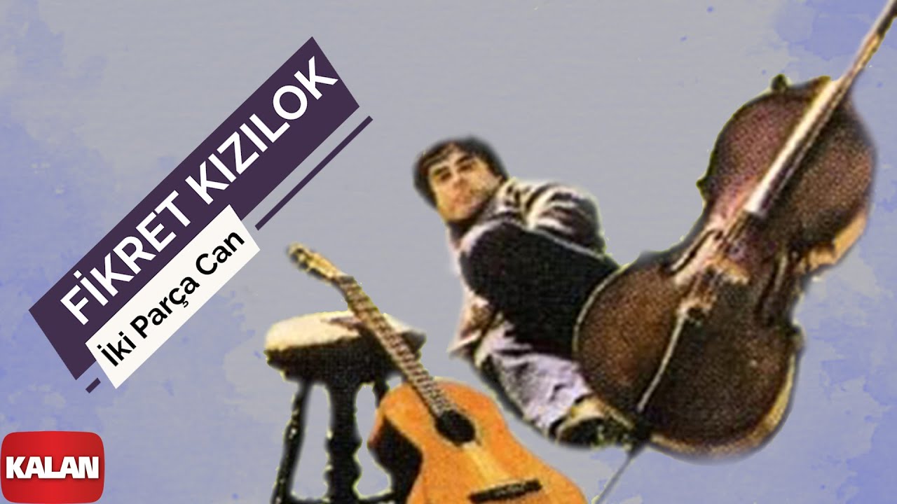 Fikret Kızılok - İki Parça Can I Zaman Zaman © 1993 Kalan Müzik