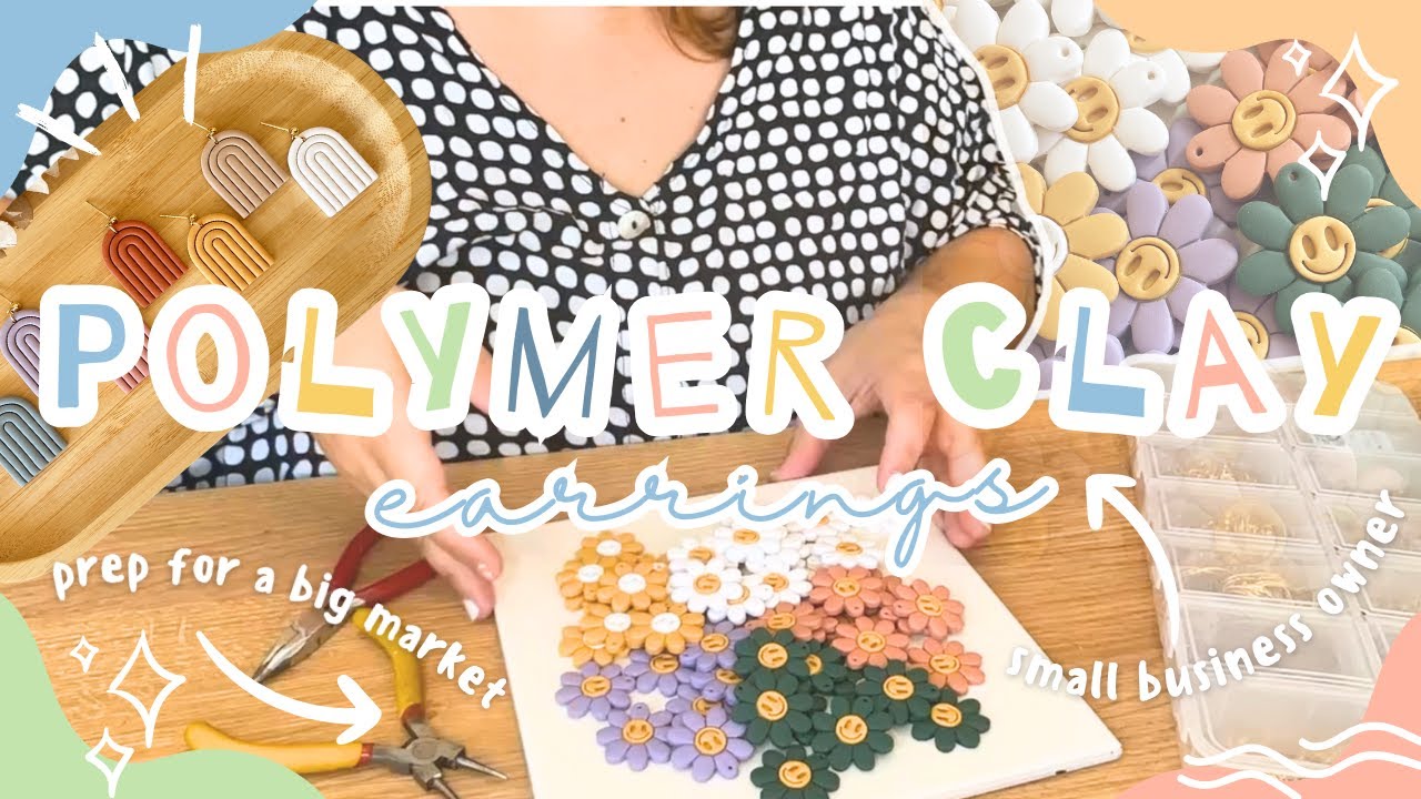MAKE POLYMER CLAY EARRINGS WITH ME | Week in the life of a Small Business Owner, Market Prep