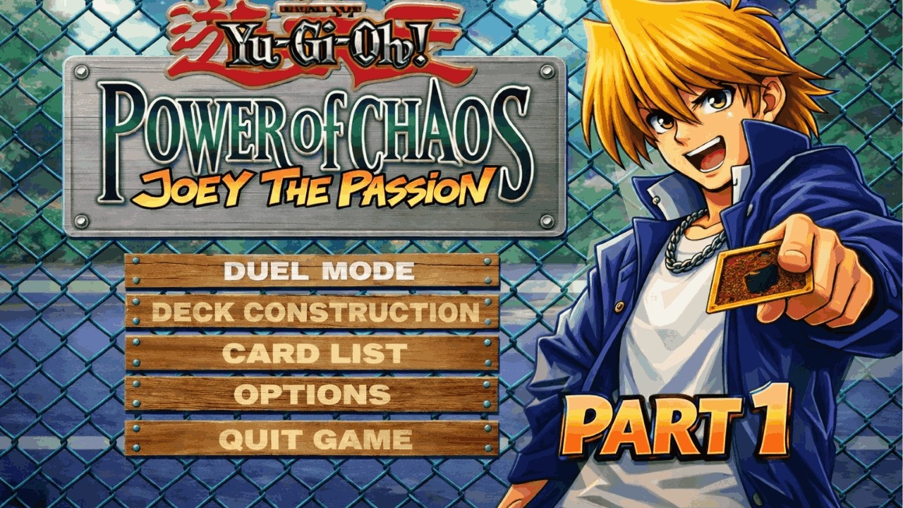 Yu-Gi-Oh! Power of Chaos: Joey the Passion Part:1