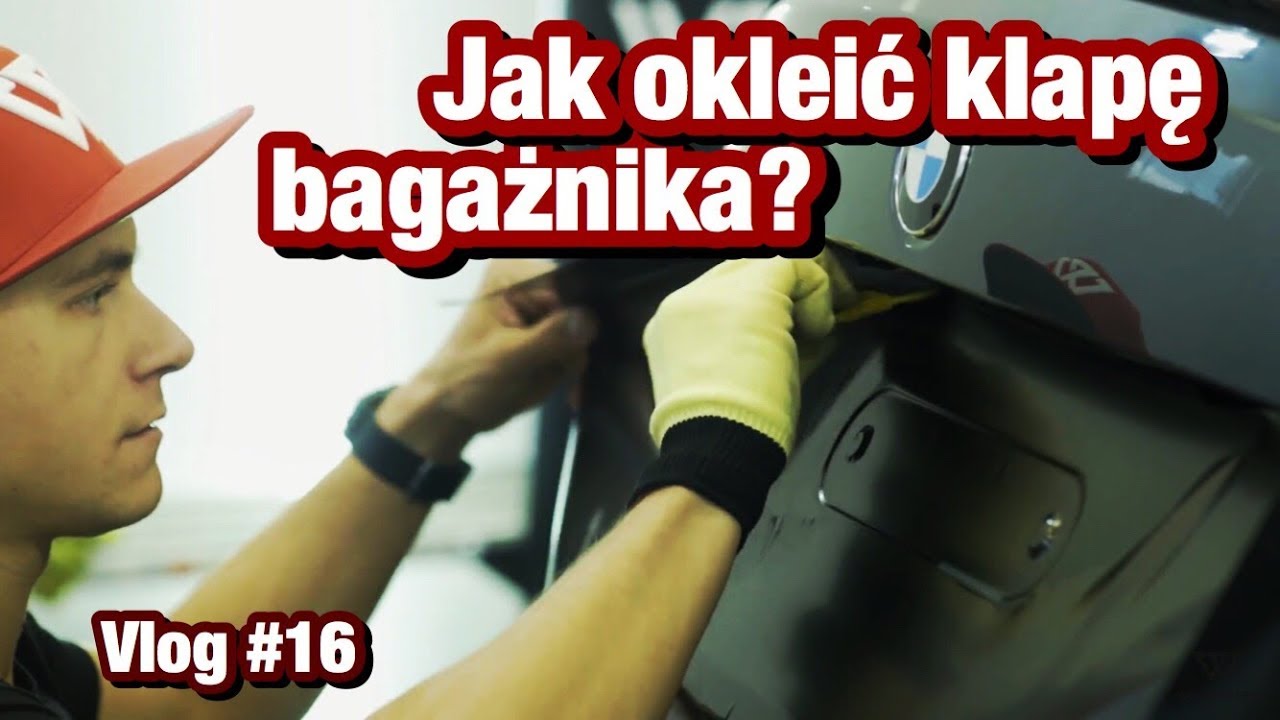 Jak okleić klapę bagażnika folią 3M 1080 - Vlog #16
