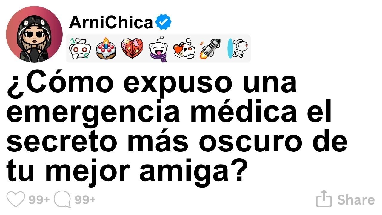 [TODA LA HISTORIA] &iquest;C&oacute;mo una emergencia revel&oacute; el secreto oscuro de tu mejor amiga?