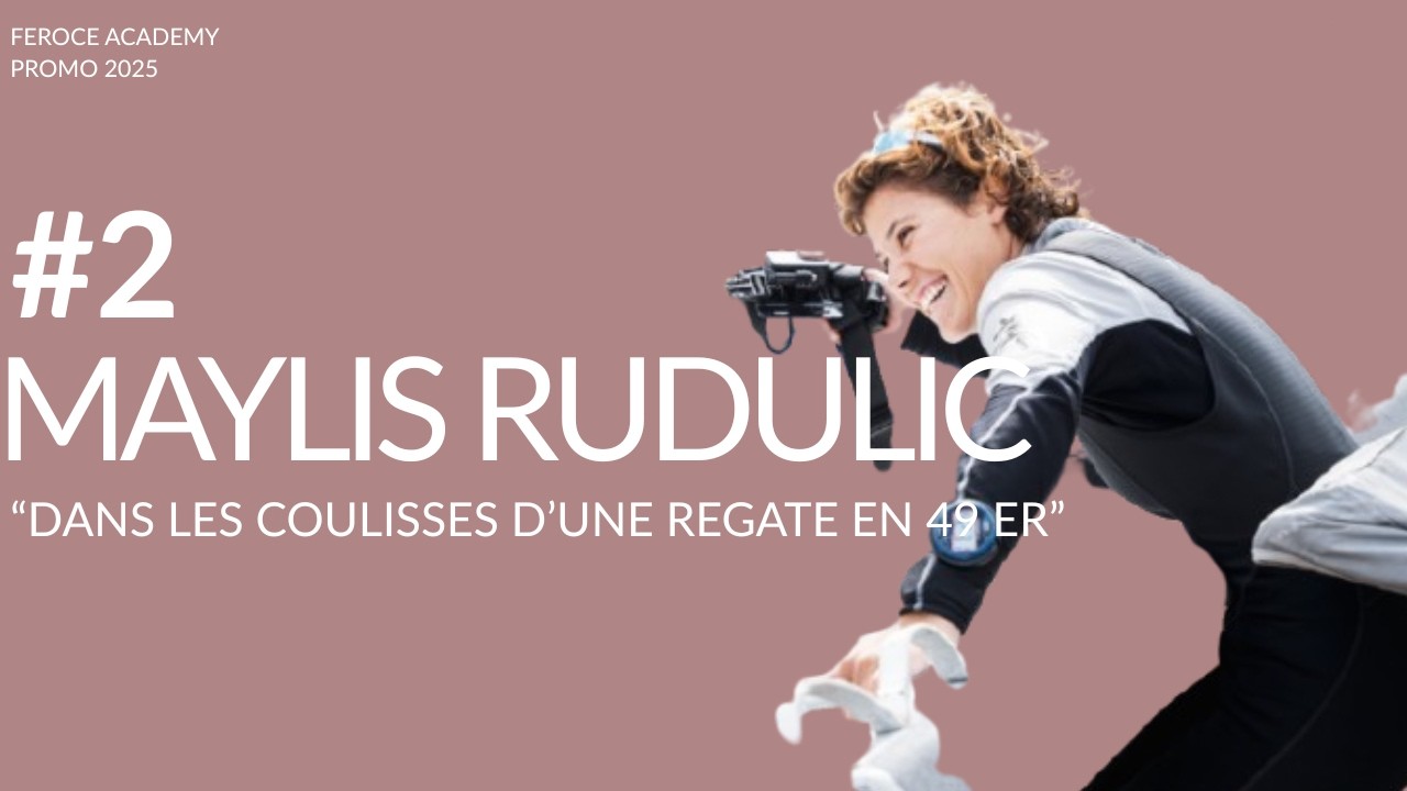 MAYLYS RADULIC / Plongée au cœur d’une régate en 49er, aux côtés de notre athlète