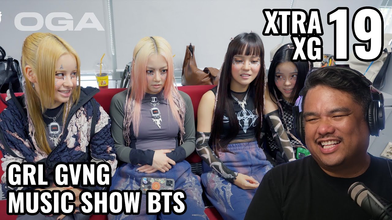 XTRA XG #19 (GRL GVNG Music Shows BTS) | OGA Reacts