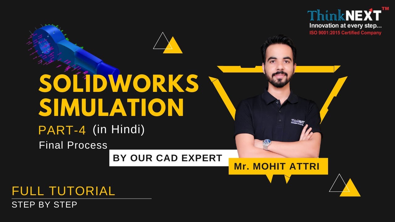 SolidWorks Simulation Tutorial in Hindi Part 4 I How to Generate Final Simulation Report I ThinkNEXT