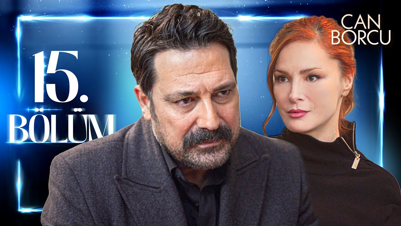 Can Borcu 15. Bölüm @atvturkiye