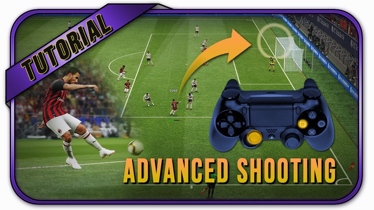 PES 2019 Advanced Shooting Tutorial | 100% Goal!