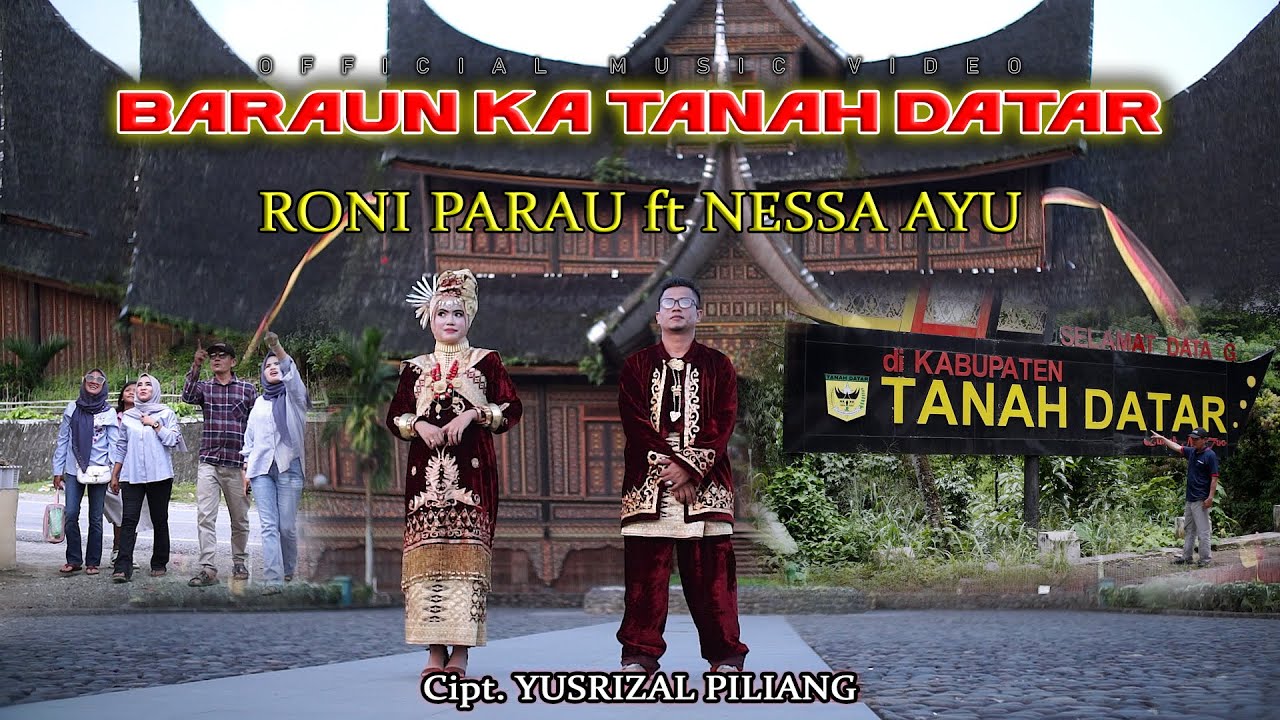 BARAUN KA TANAH DATAR - RONI PARAU ft NESSA AYU (Official Music Video)