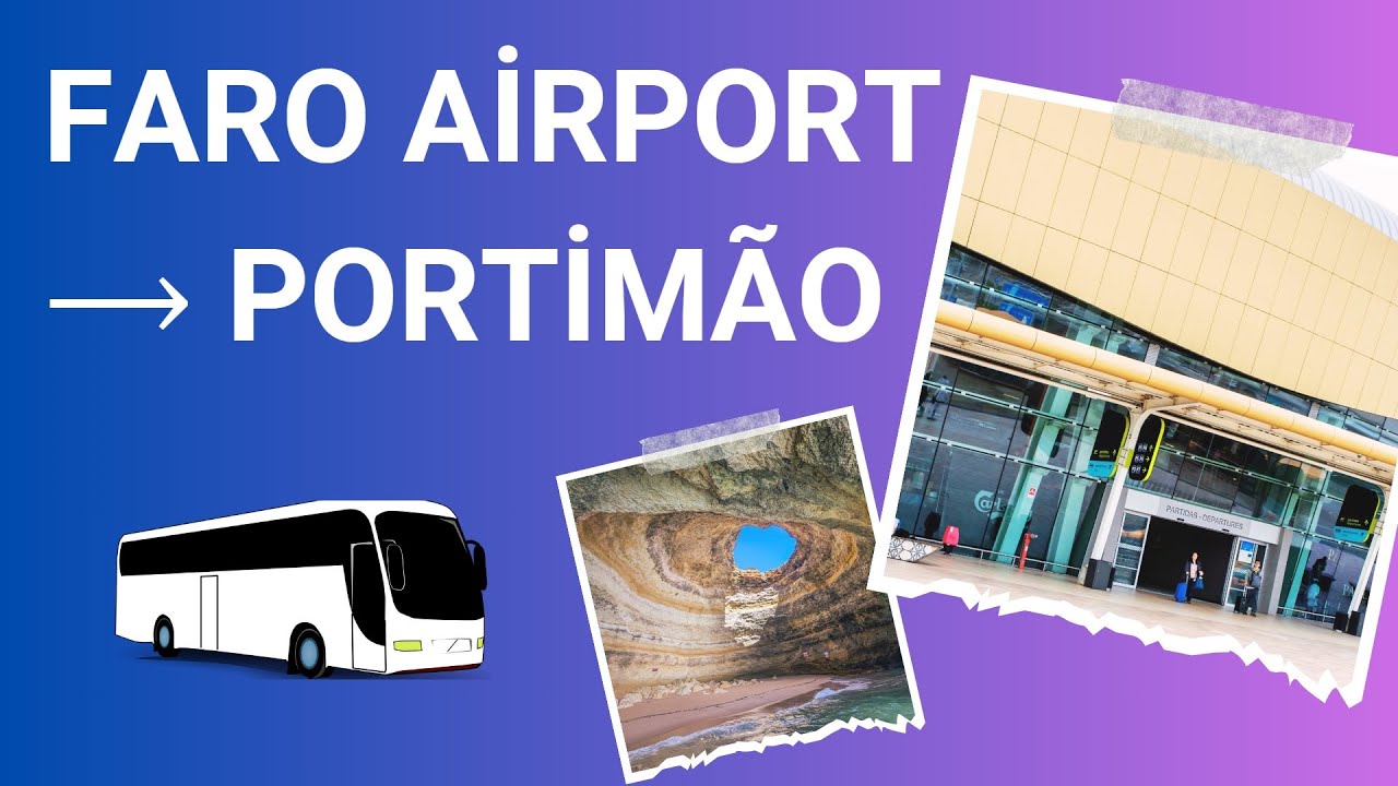 How to get from Faro Airport to Portimao (& visit Benagil Caves)