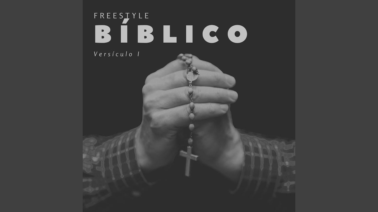 Freestyle B&iacute;blico, Vers&iacute;culo I