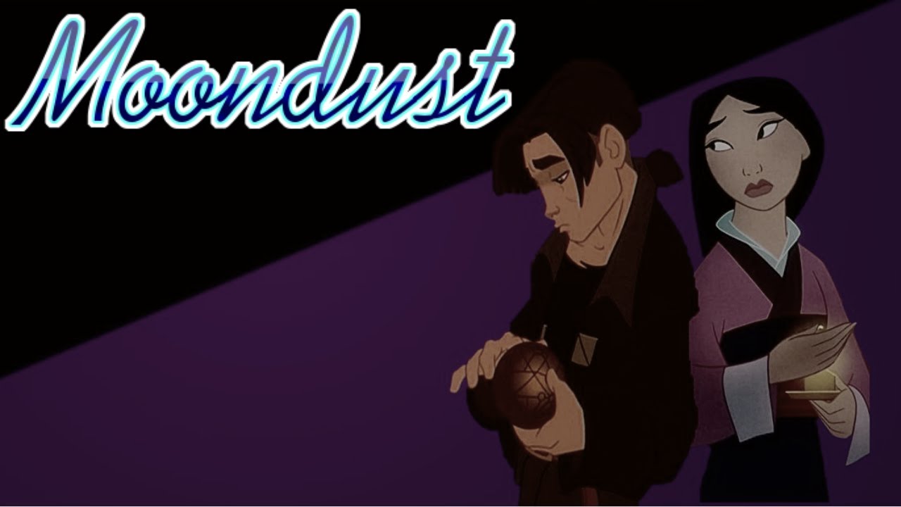 Moondust- Mulan x Jim (Feat. Jasmine, Aladdin & Cinderella)