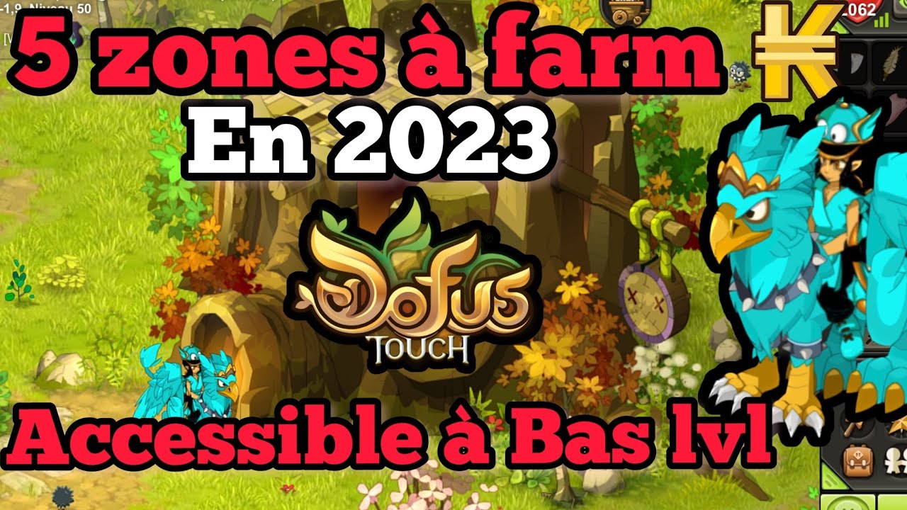 DOFUS TOUCH 5 ZONES FARM Bas LVL pour gagner des KAMAS