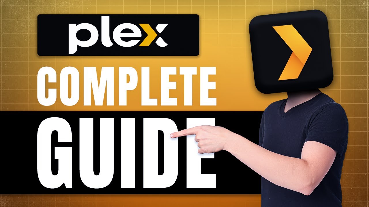 A Beginner&rsquo;s Guide to Plex - How to Use Plex