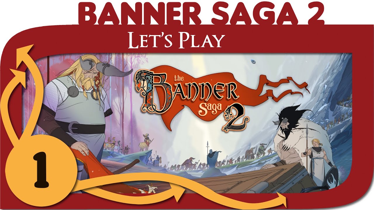 The Banner Saga 2 - Ep. 1 - Gameplay - Let's Play