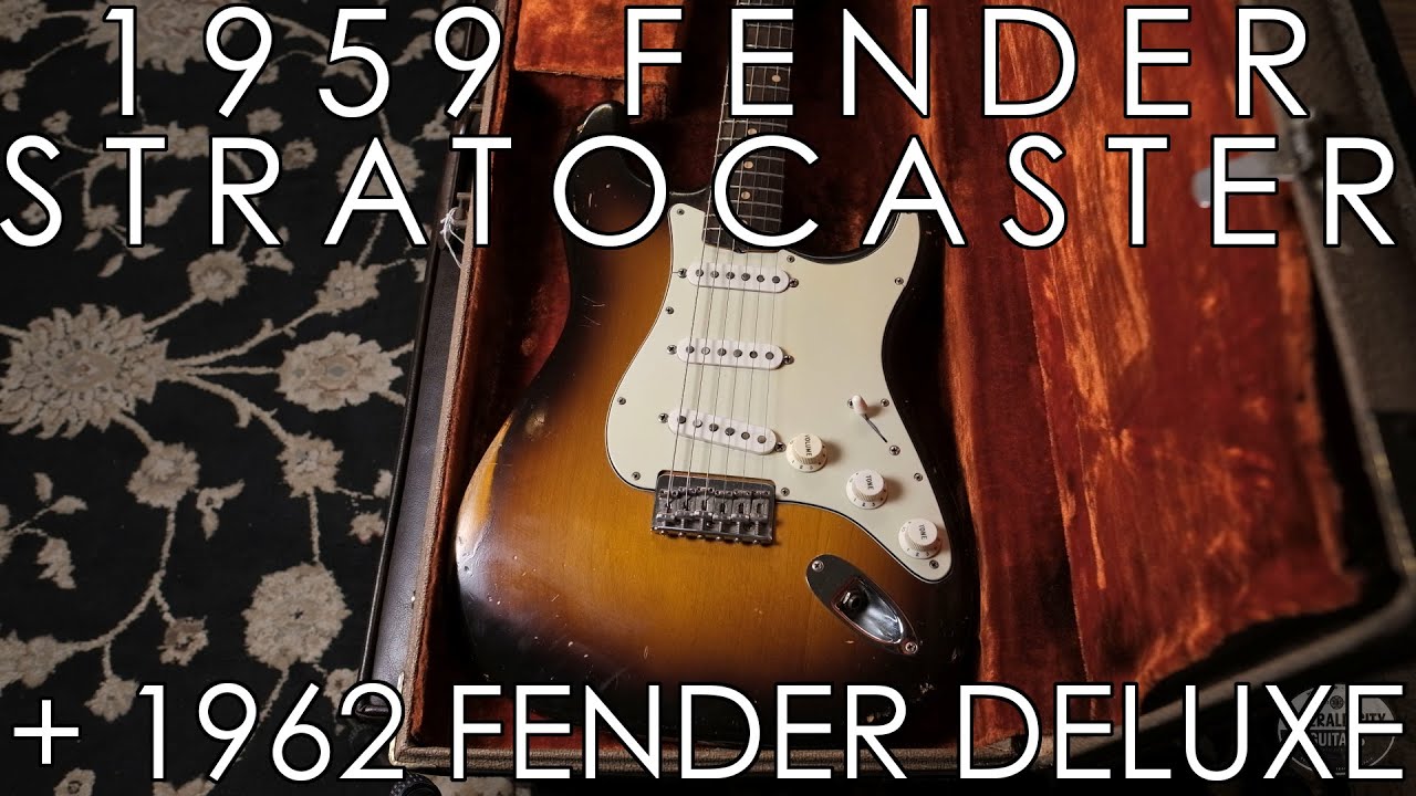 "Pick of the Day" - 1959 Fender Stratocaster (Hardtail) and 1962 Fender Deluxe