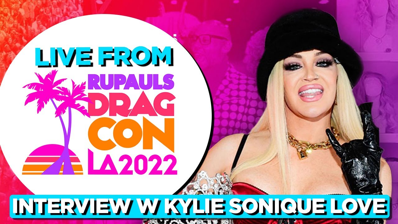 Kylie Sonique Love Interview - Live From Rupaul's DragCon 2022